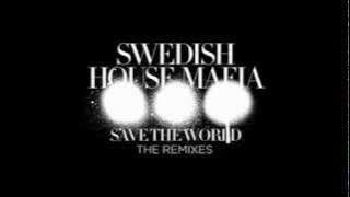 Swedish House Mafia - Save The World vs. Reload Mashup