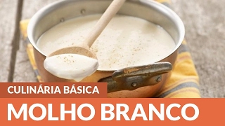 Como fazer Molho Branco