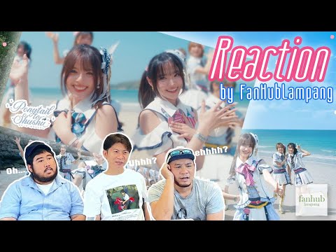 [ Reaction ] by FanHubLampang : Ponytail to Shushu - BNK48