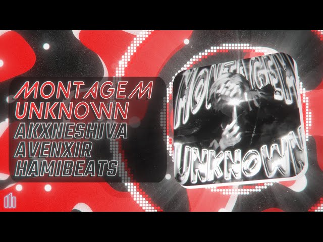 MONTAGEM UNKNOWN - AKXNESHIVA, Avenxir & HamiBeats (Visualizer)