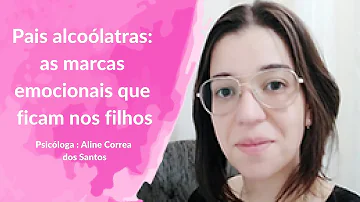 Como lidar com um pai alcoólatra?