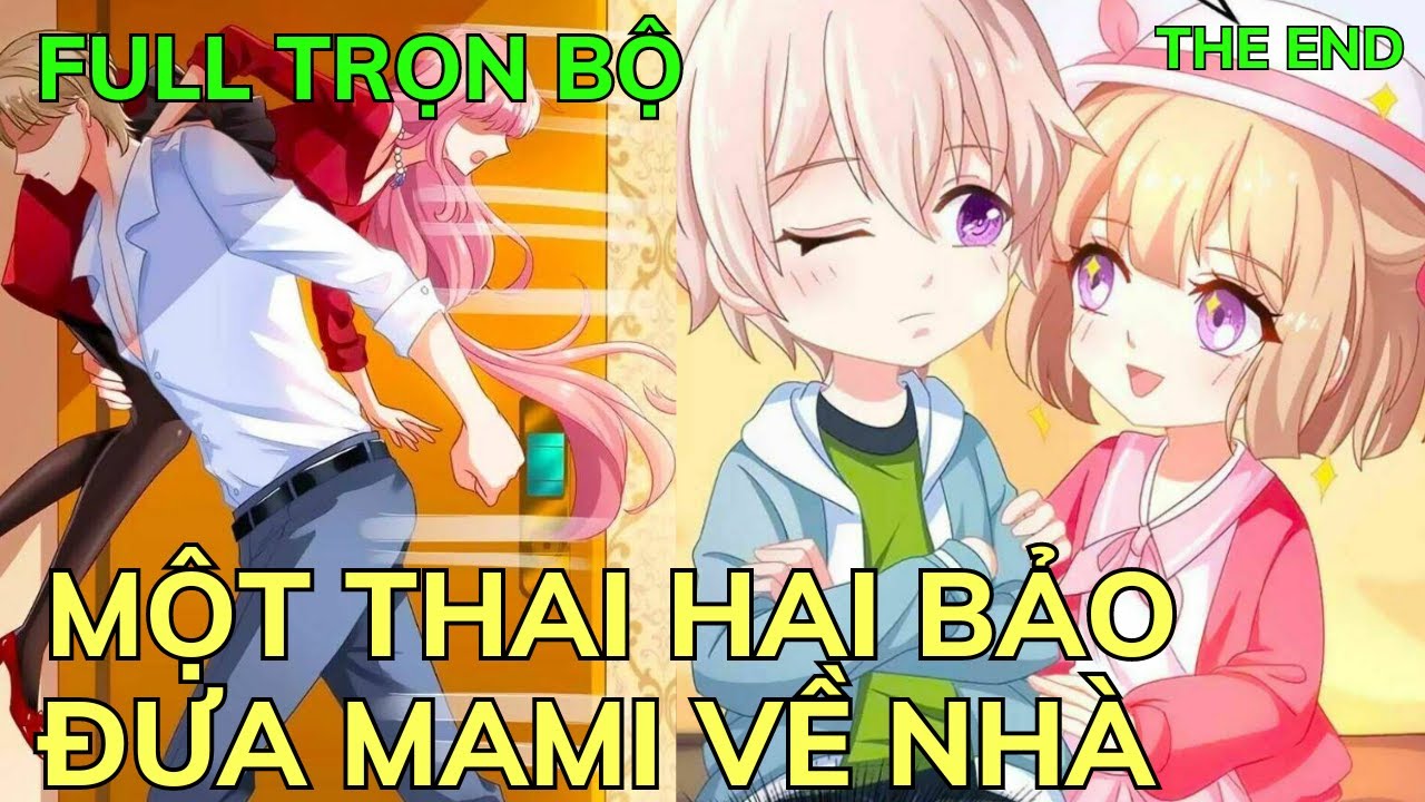 Full Trọn Bộ - MỘT THAI HAI BẢO - ĐƯA MAMI VỀ NHÀ | Review Truyện Tranh Hay | Bảo Ngọc Suri