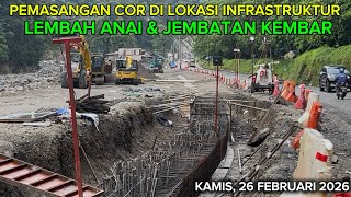 INFRASTRUKTUR dana TRILIUNAN lembah anai \u0026 jembatan kembar 26 Februari 2026 (update)