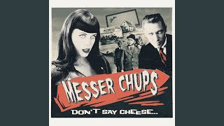 Video thumbnail of "Messer Chups - Catzilla Strikes Again"