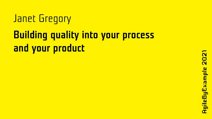 AgileByExample 2021: Janet Gregory - Building qual...