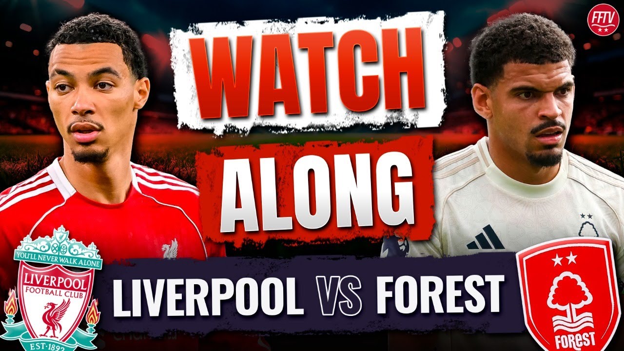 🔴 LIVE Liverpool vs Nottingham Forest Watch Along Premier League | Commentary Goals Reaction