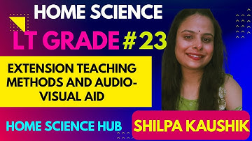 LT GRADE | EXTENTION EDUCATION AND AUDIO VISUAL AID | MCQ | HOME SCIENCE | BY SHILPA KAUSHIK #yt