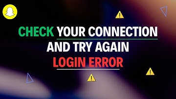 How to Fix Please Check Your Connection and Try Again in Snapchat | Connection Error on Android