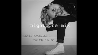 David Archuleta - Faith In Me - Nightcore Mix