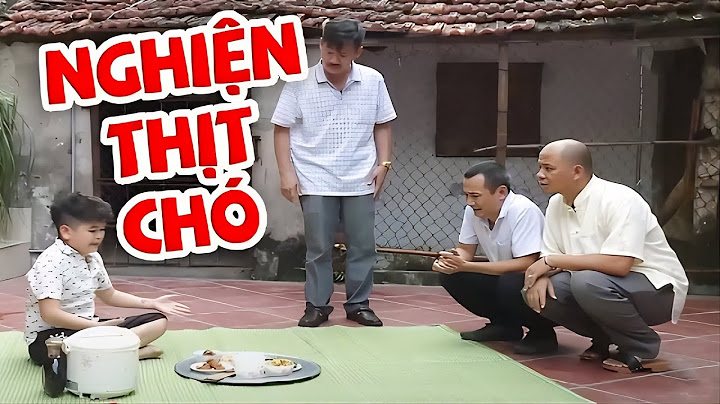 Xem Xong Cấm Cười Với Hài NGHIỆN THỊT CHÓ | Hài Tú Vịt, Cu Thóc, Việt Bắc | Hài Hay 2025