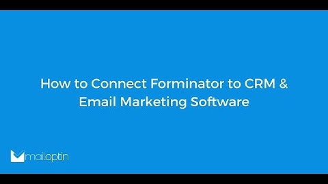 How to Connect Forminator to CRM & Email Marketing Software