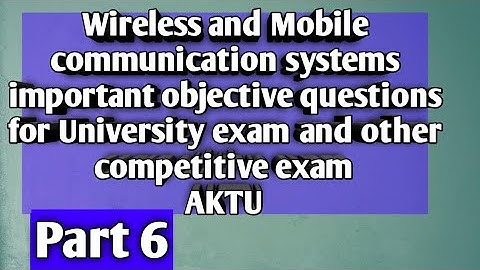 wireless and mobile communication system mcq 6
