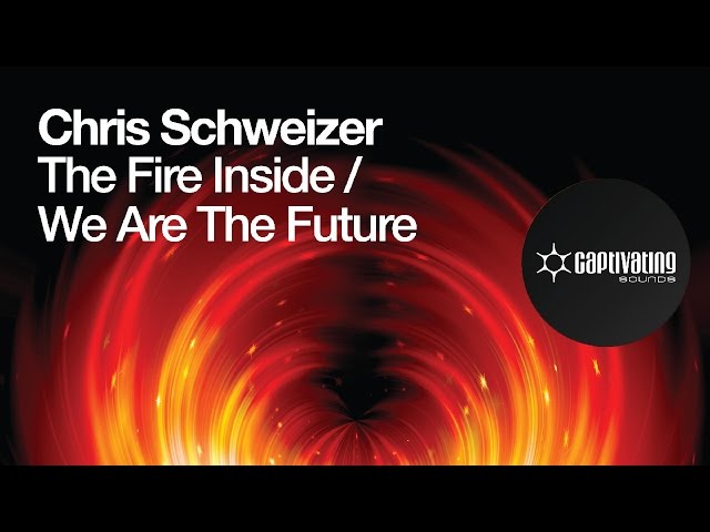 Chris Schweizer - The Fire Inside