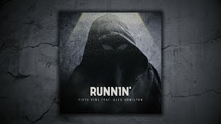 FIFTY VINC - RUNNIN&#39; (feat. ALEX HAMILTON) [Official Lyric Video &amp; Audio]