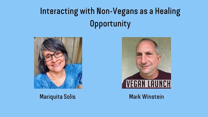 Mark Winstein on "Interacting with Non-Vegans as a...