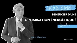 💥 Paroles d'Experts Ep5 Comment bénéficier d'une optimisation énergétique