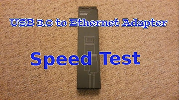 USB 3.0 to gigabit Ethernet adapter Speed Test 10/100/1000m (SpeedTest)