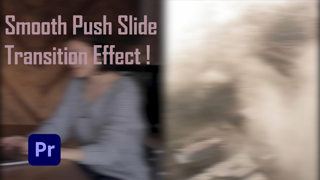 How to create a Smooth Push Slide Transition Effect Free! in Premiere ...