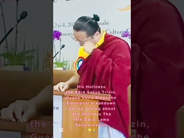 His Holiness the 43rd Sakya Trizin, Gyana Vajra Rinpoche Emotional breakdown😢🙏