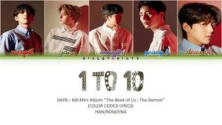DAY6 - '1 TO 10' Color Coded Lyrics (Han/Rom/Eng)
