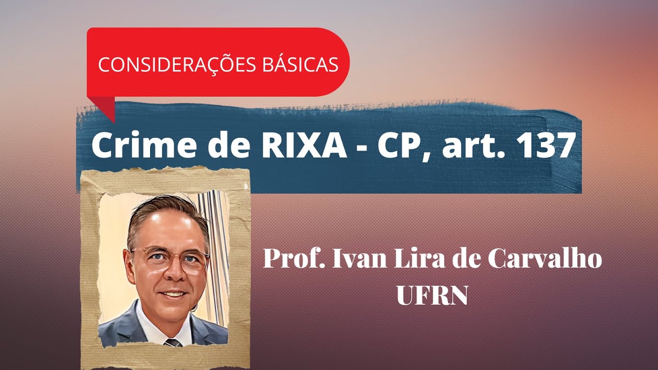 Crime de RIXA (CP, art. 137) - Considerações básicas - YouTube