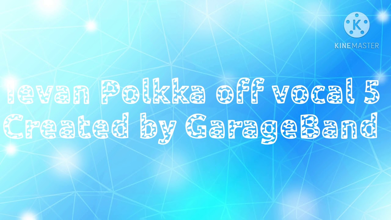 Ievan Polkka off vocal 5