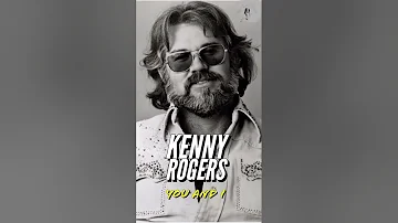 You And I Kenny Rogers