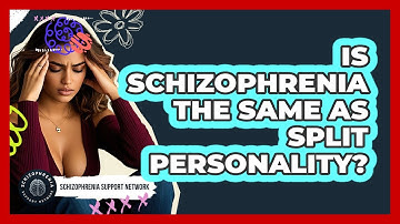 Is Schizophrenia The Same As Split Personality? - Schizophrenia Support Network