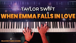 Video thumbnail of "Taylor Swift - When Emma Falls In Love (Piano Cover with SHEET MUSIC)"
