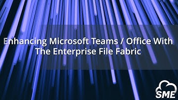 Microsoft Teams Integration | Enterprise File Fabric Features
