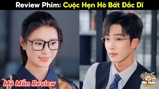 Cuộc Hẹn Hò Bất Đắc Dĩ Full Bộ | Cô Gái Đi Xem Mắt Thay Ai Ngờ Va Phải Tổng Tài Đẹp Trai