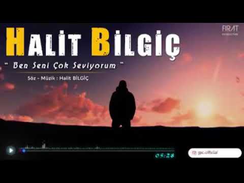 Halit Bilgiç Ben Seni çok Seviyorum 