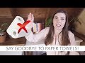 6 Tips to Stop Using Paper Towels