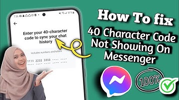 How To Fix Messenger 40 Character Code Not Showing Problem | Fix Messenger 40 Character Code