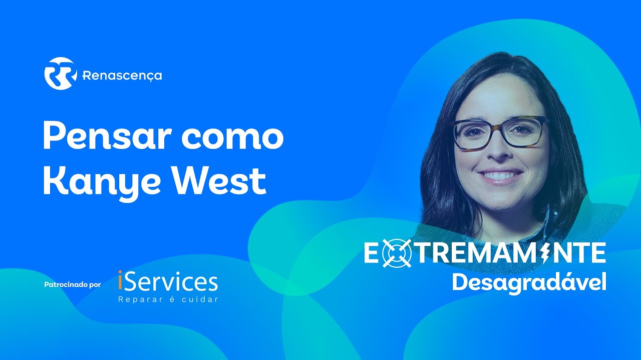 Pensar como Kanye West - Extremamente Desagradável