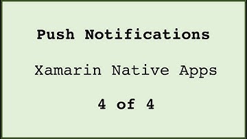 [4 of 4: Xamarin Native] Sending Azure Notifications to Xamarin App using ASP.NET Core Web API