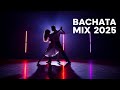 Bachata Mix 2025 – Sensual &amp; Romantic Dance Vibes