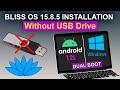 Bliss OS 15.8 With Android 12L Is Here | Install Bliss OS 15 Without USB Drive