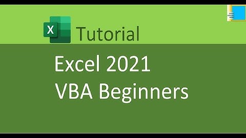 Excel 2021 VBA Beginners Tutorial