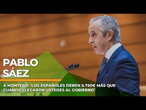 Sáez, a Montero: ‘Los españoles deben 6.750€ más que cuando llegaron ustedes al Gobierno’