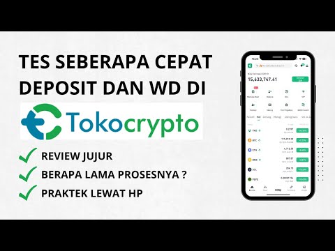 Tes Depo & WD Tokocrypto ! Secepat Apa Prosesnya?