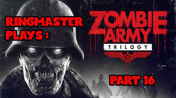 Zombie Army: Trilogy Part 16 | Beyond Berlin | The Keep