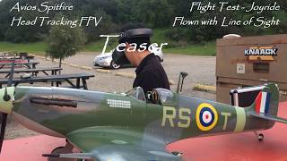 Avios Spitfire Head Tracking FPV Teaser