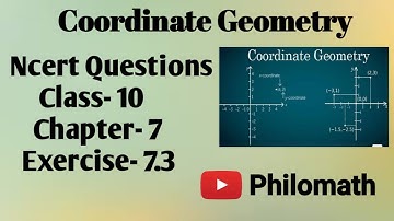 Exercise 7.3 Coordinate Geometry Complete Ncert Questions Class 10 Maths 2022📚