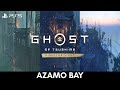 How To Capture Azamo Bay UNFINISHED BUSINESS Quest Only Ghost Of Tsushima PS5 How To Capture Azamo Bay UNFINISHED BUSINESS Quest Only Ghost Of Tsushima PS5
