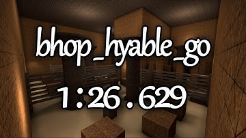 [TAS] bhop_hyable_go 1:26.629