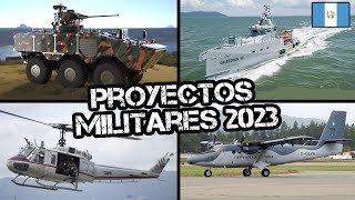 Nuevas Armas y Proyectos Militares y Policiales de Guatemala 2023 \/\/ Carmochepe