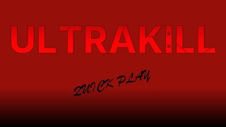 QUICK PLAY: ULTRAKILL (Demo)