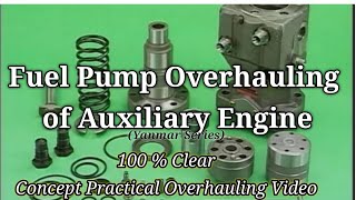 Fuel Pump Overhauling of Auxiliary Engine (YANMAR SERIES)