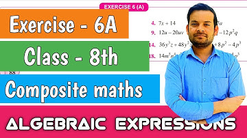 exercise - 6A class 8 | factorization of algebraic expressions  | Composite maths @ntrsolutions